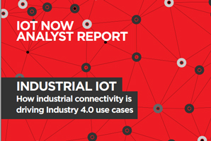 INDUSTRIAL IOT – How industrial connectivity is driving Industry 4.0 use cases