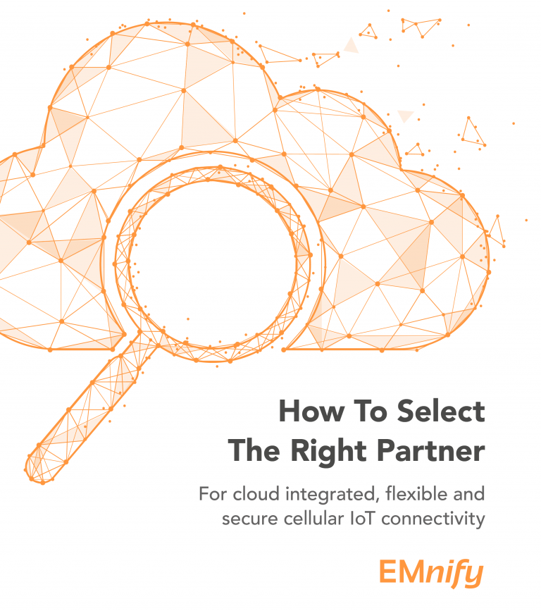 How to make a strategic choice when selecting the right cellular connectivity partner