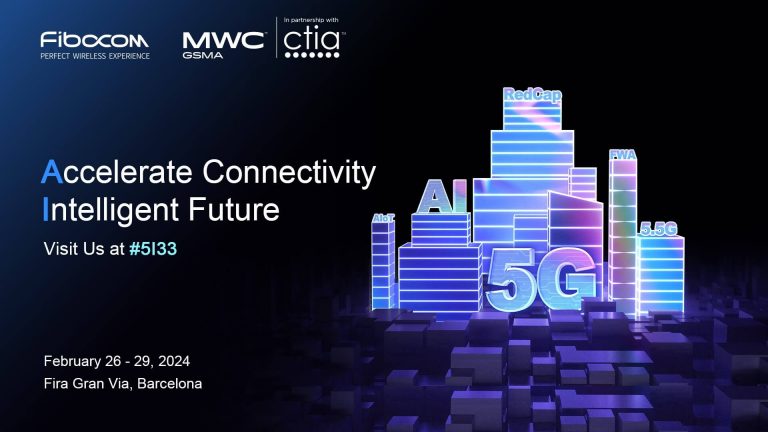 Fibocom at MWC Barcelona 2024: Accelerating connectivity for an intelligent future