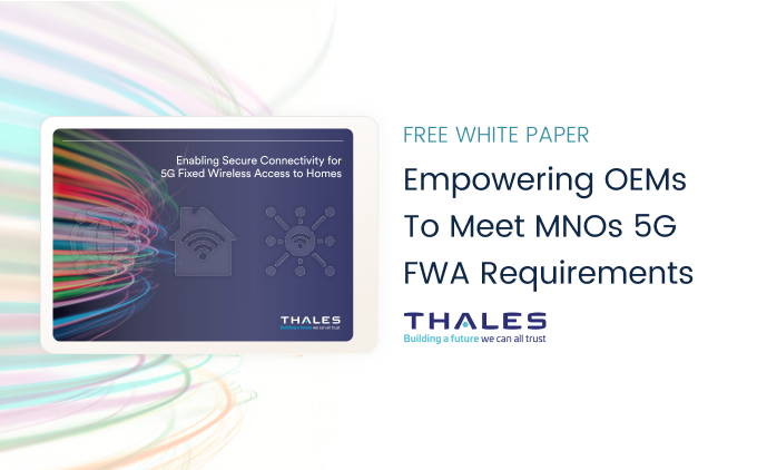Empowering OEMs to Meet MNOs 5G FWA Requirements