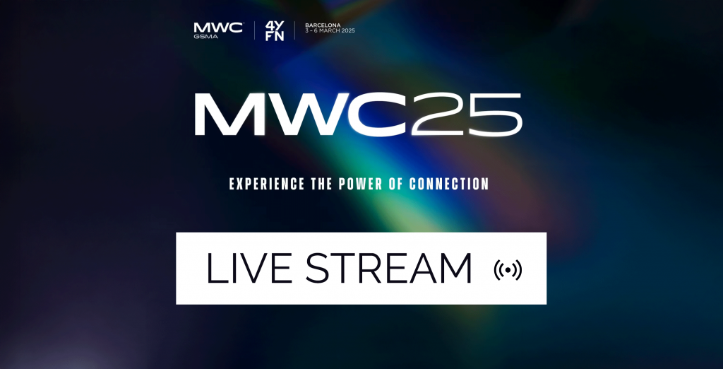 Watch MWC25 live streams: Keynotes &amp; sessions broadcasts