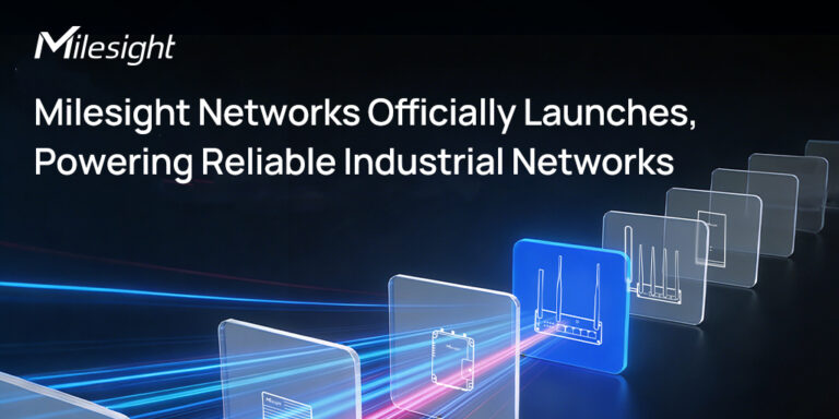 Milesight Networks officially launches, powering reliable industrial networks