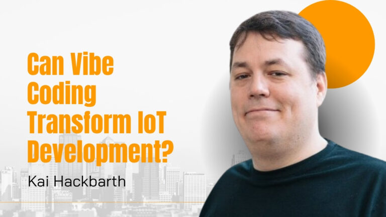 Vibe Coding Meets IoT: Faster Development, Smarter Innovation?