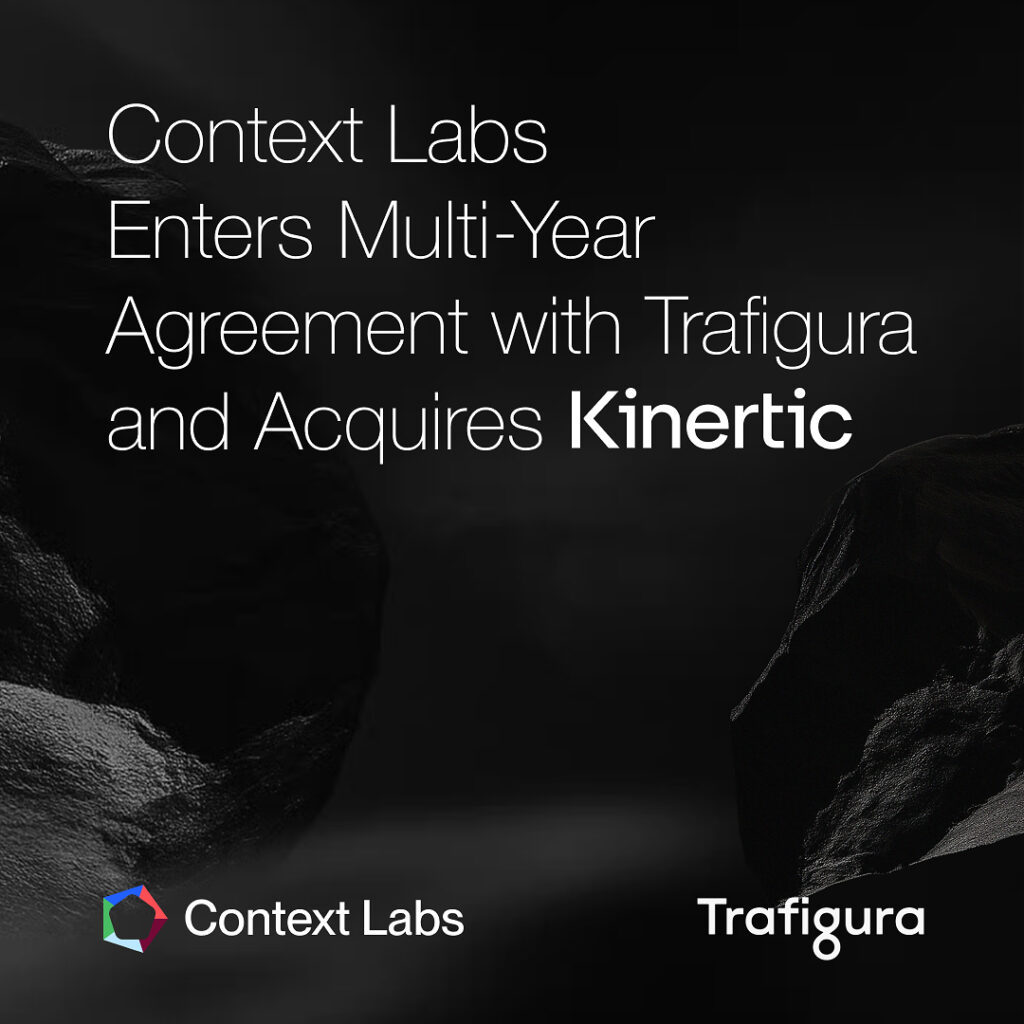 Context Labs enters multi-year agreement with Trafigura and acquires Kinertic to power carbon-informed commodities trading